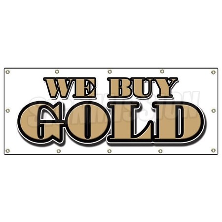 Signmission WE BUY GOLD BANNER SIGN pawn jewelry store cash sign s B-120 We Buy Gold